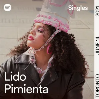 Spotify Singles by Lido Pimienta