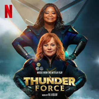 Thunder Force (Music From the Netflix Film) by Fil Eisler