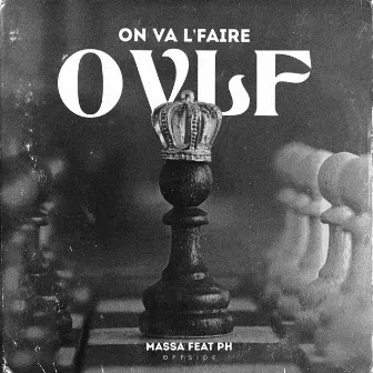 On va l'faire (Massa) by Frer2son