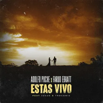 Estás Vivo by Adolfo Puche