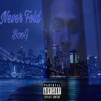 Never Fold by Boog