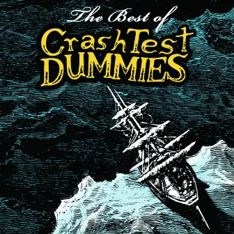 The Best Of by Crash Test Dummies