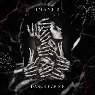 Dance For Me by Imani B