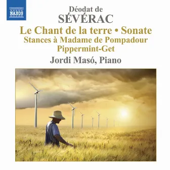 Sévérac: Piano Music, Vol. 3 by Déodat de Séverac