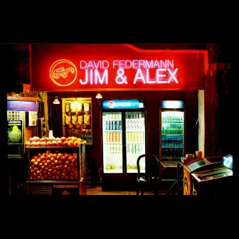 JIM & ALEX by David Federmann