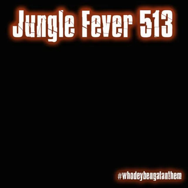 Jungle Fever 513