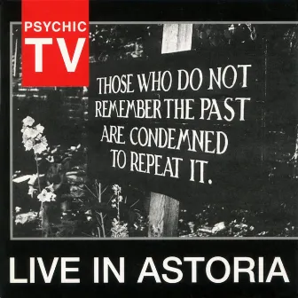 Live in Astoria by Psychic TV