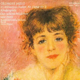 Georges Bizet: Arlesienne Suites Nos. 1 and 2 (L') / La jolie fille de Perth Suite / Jeux d'enfants [Berlin Radio Symphony, Rogner] by Heinz Rögner