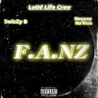 F.A.NZ by SwizZy B