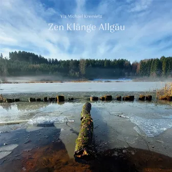 Zen Klänge Allgäu by Viz Michael Kremietz