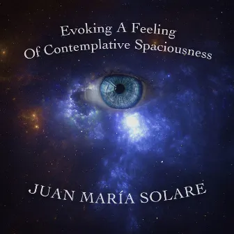 Evoking a Feeling of Contemplative Spaciousness by Juan María Solare