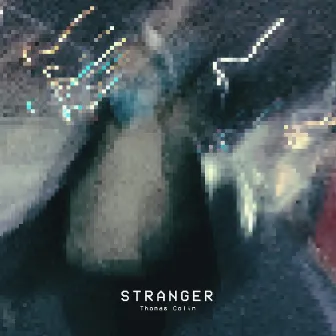 STRANGER by Thomas Colin