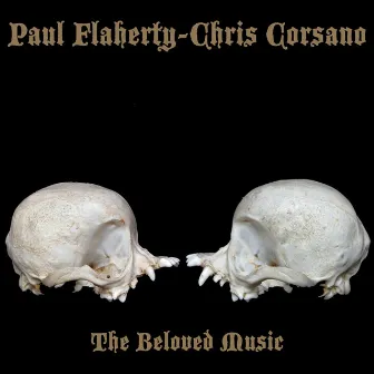 The Beloved Music by Chris Corsano