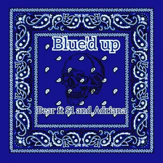 Blue'd Up by Bear