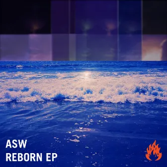 Reborn EP by ASW