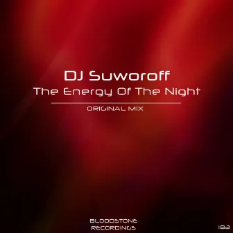 The Energy Of The Night by DJ SUWOROFF