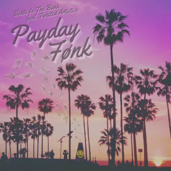 Payday Fønk by Beats In The Bank