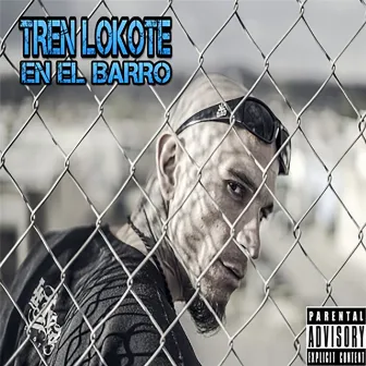 En el Barrio by TREN LOKOTE