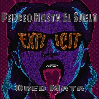 Perreo Hasta el Suelo by Jesus Obed Mata Loya