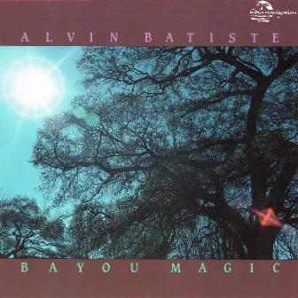 Bayou Magic by Alvin Batiste