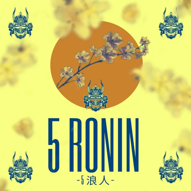 5 Ronin