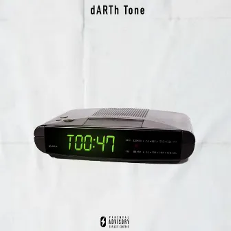 TOO:47 by dARTh Tone