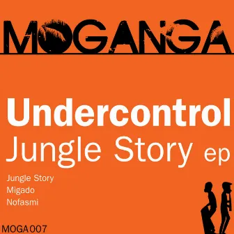 Jungle Story EP by Undercontrol