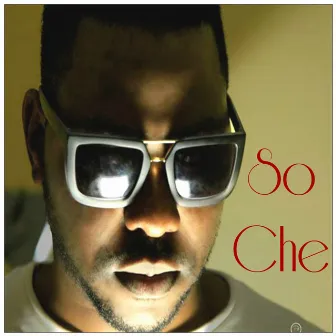 So Che by Slapdee