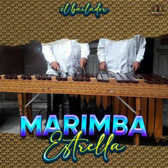 El Bailador by Marimba Estrella