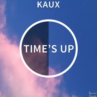 Time's Up EP by Kaux