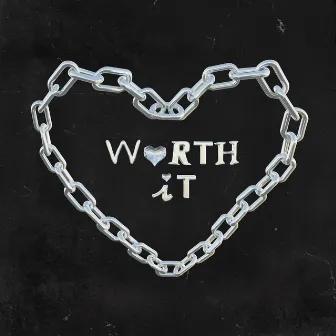 Worth It by JYN