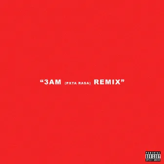 3AM (PXT4 RASA) [Remix] by Matheus Muniz