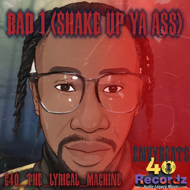 Bad1(Shake Up YA Ass)