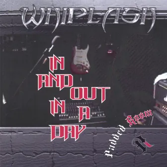 In And Out In A Day by Whiplash