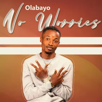 No Worries by Olabayo