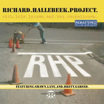 Richard Hallebeek Project (2014 Remastered) by Richard Hallebeek