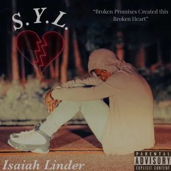 S.Y.L. by Isaiah Linder