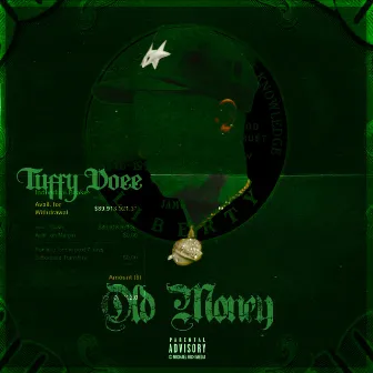 Old Money by Tuffy Doee