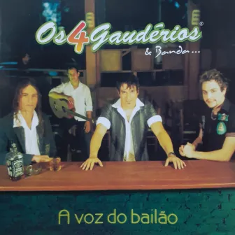 A Voz do Bailão by Os 4 Gaudérios