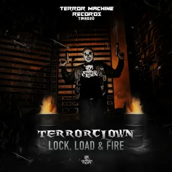 Lock, Load & Fire by TerrorClown