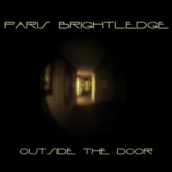 Outside the Door by Paris Brightledge