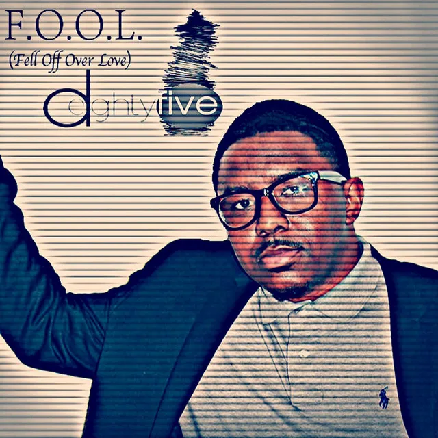 F.O.O.L. (Fell Off Over Love)