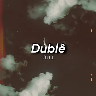 Dublê by Gui