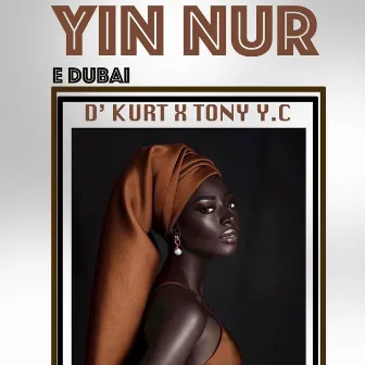 Yin Nur E Dubai by D' Kurt