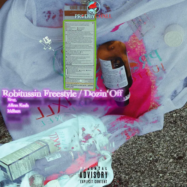 Robitussin Freestyle / Dozin' Off