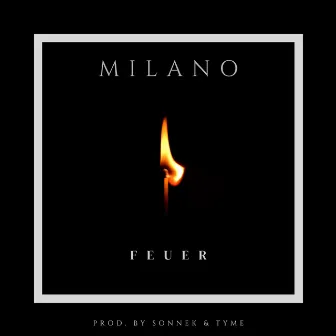 FEUER by Milano