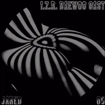 IZR Daewoo Cast, Vol. 5 (Continuous DJ Mix) by Jared