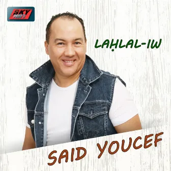 Lahlal-Iw by Saïd Youcef