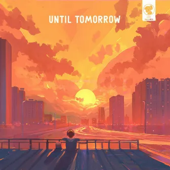 Until Tomorrow by Towerz