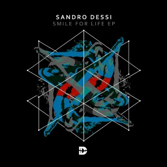 Smile For Life EP by Sandro Dessi